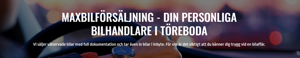 MAXBILFÖRSÄLJNING - Bilförsäljning, Försäljning av begagnade bilar, Bildelar och reservdelar, Bilverkstäder, Plåt- lack- och karossreparationer